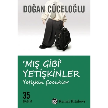 Mış Gibi Yetişkinler