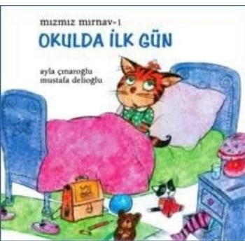 Mızmız Mırnav 1: Okulda İlk Gün