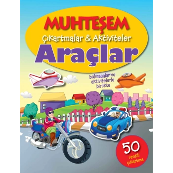 Muhteşem Çıkartmalar ve Aktiviteler - Araçlar