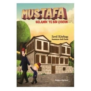 Mustafa Selanikte Bir Çocuk