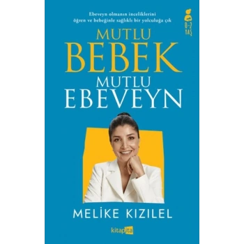 Mutlu Bebek, Mutlu Ebeveyn