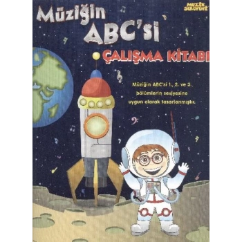 Müziğin ABCsi Çalışma Kitabı / Müzik Serüveni