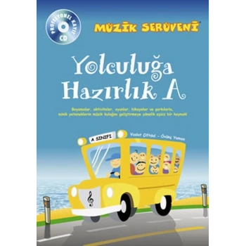 Müzik Serüveni Yolculuğa Hazırlık A