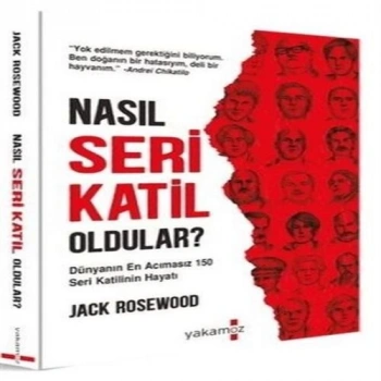 Nasıl Seri Katil Oldular?