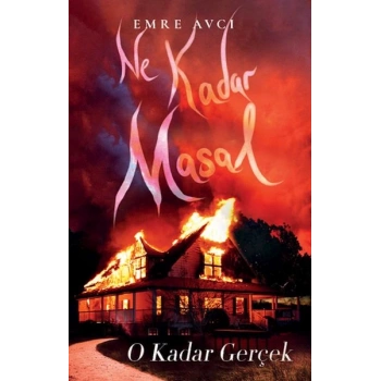 Ne Kadar Masal O Kadar Gerçek