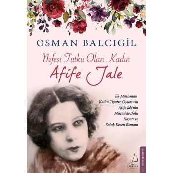Nefesi Tutku Olan Kadın Afife Jale