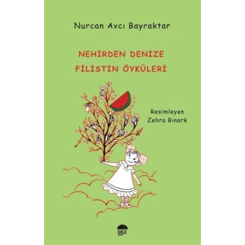 Nehirden Denize Filistin Öyküleri