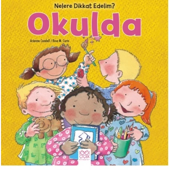 Nelere Dikkat Edelim? - Okulda