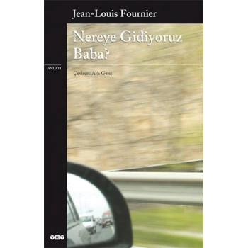Nereye Gidiyoruz Baba?