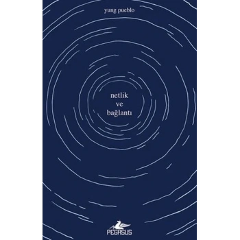 Netlik ve Bağlantı