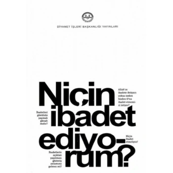 Niçin İbadet Ediyorum?