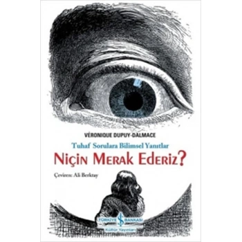 Niçin Merak Ederiz?