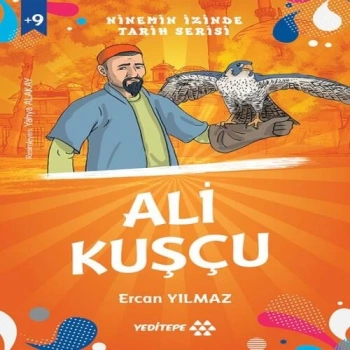 Ninemin İzinde Tarih Serisi - Ali Kuşçu