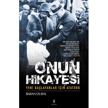 Onun Hikayesi / Yeni Başlayanlar İçin Atatürk