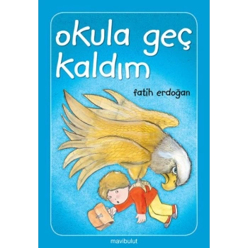 Okula Geç Kaldım!...