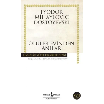 Ölüler Evinden Anılar - Hasan Ali Yücel Klasikleri