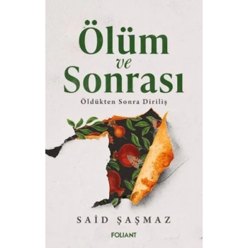 Ölüm ve Sonrası