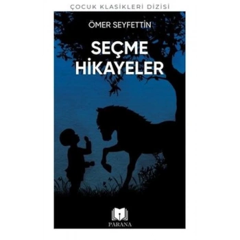 Ömer Seyfettinden Seçme Hikayeler