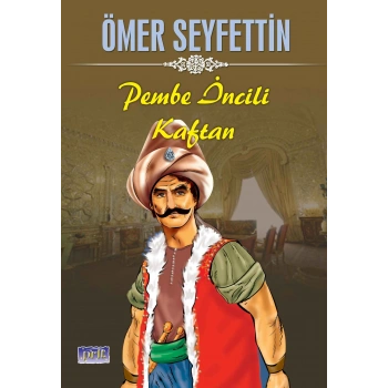 Ömer Seyfettin Pembe İncili Kaftan