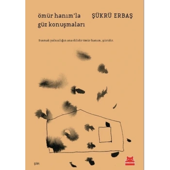 Ömür Hanım’la Güz Konuşmaları