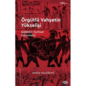 Örgütlü Vahşetin Yükselişi