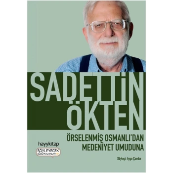 Örselenmiş Osmanlıdan Medeniyet Umuduna
