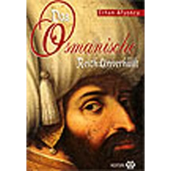 Örtüsü Kn Osmanlı - Das Osmanische Reich: Unverhüllt