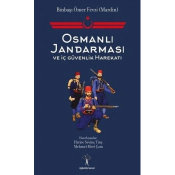 Osmanlı Jandarması ve İç Güvenlik Harekatı