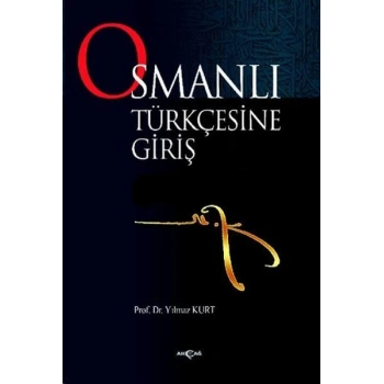 Osmanlı Türkçesine Giriş