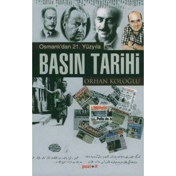 Osmanlı’dan 21. Yüzyıla Basın Tarihi