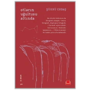 Otların Uğultusu Altında