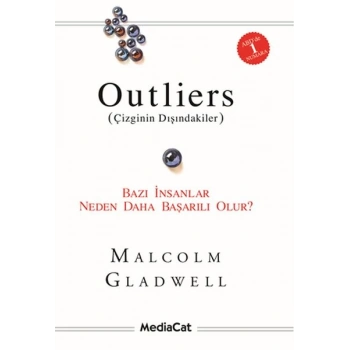 Outliers (Çizginin Dışındakiler)  Bazı İnsanlar Neden Daha Başarılı Olur?