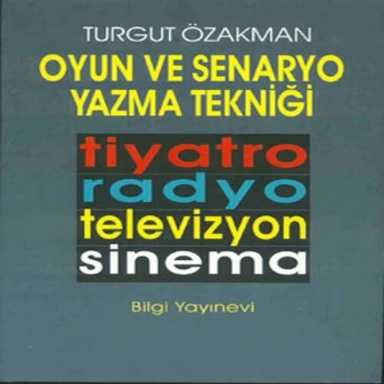 Oyun ve Senaryo Yazma Tekniği Tiyatro, Ra, Televizyon, Sinema