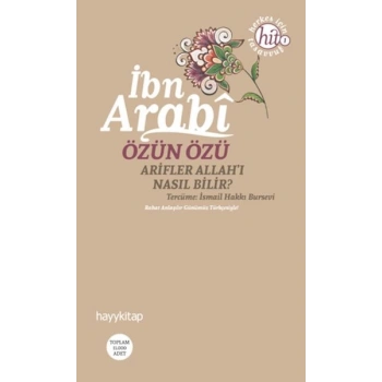 Özün Özü  Arifler Allahı Nasıl Bilir?