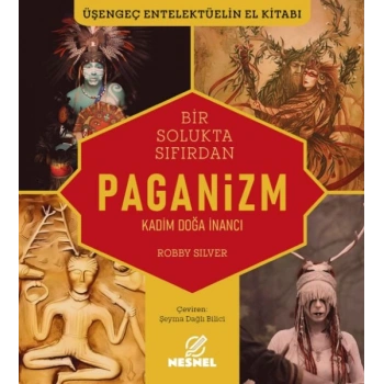 Paganizm Kadim Doğa İnancı