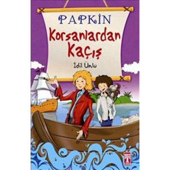 Papkin Korsanlardan Kaçış