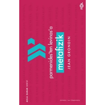 Parmenides’ten Levinas’a Metafizik