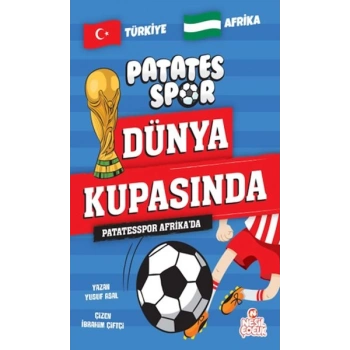Patatesspor Afrika’da Patatesspor Dünya Kupasında