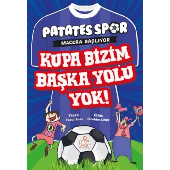 Patatesspor  Macera Başlıyor - Kupa Bizim Başka Yolu !