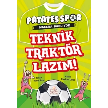Patatesspor Macera Başlıyor - Teknik Traktör Lazım !