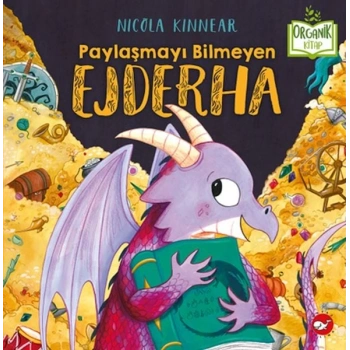 Paylaşmayı Bilmeyen Ejderha - Organik lar