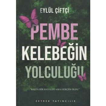 Pembe Kelebeğin Yolculuğu