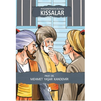 Peygamberimizin Dilinden Kıssalar