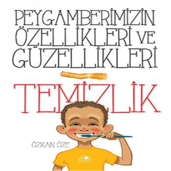 Peygamberimizin Özellikleri Ve Güzellikleri 1Temizlik