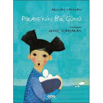 Piraye’nin Bir Günü