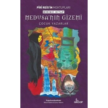 Piri Reisin Mektupları 1.  - Medusa’nın Gizemi