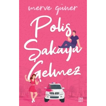 Polis Şakaya Gelmez