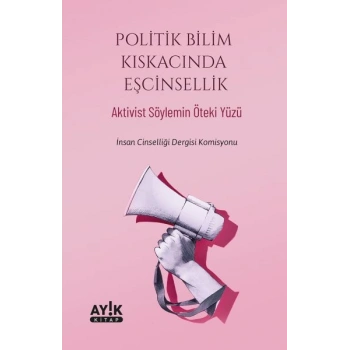Politik Bilim Kıskacında Eşcinsellik