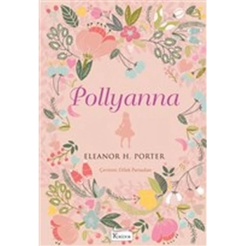 Pollyanna (Bez Ciltli)