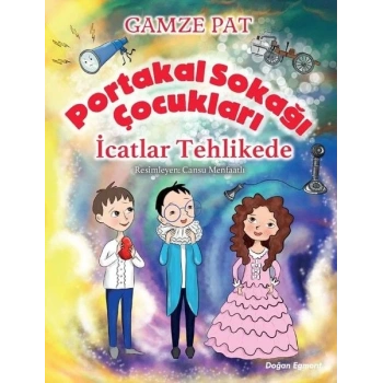 Portakal Sokağı Çocukları - İcatlar Tehlikede